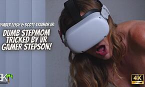 Dumb stepmom got tricked by VR gamer stepson into wild action. Full 4K video shows every detail.