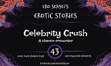 Celebrity Crush Erotic Audio For Women Orgasm