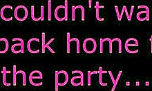 We rushed home after the party