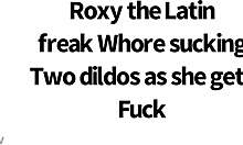 La Puta Roxxana Chupando Dos Consoladores Mientras Se La Cojen Slutty Roxy Sucks Two Dildos As She Gets Fuck Doggy!