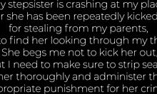 caught my step-sister stealing, so i punished her
