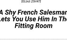 Shy French Salesman In Fitting Room With Real Accent