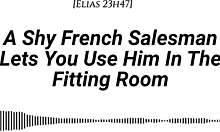 Shy French Salesman In Fitting Room With Real Accent