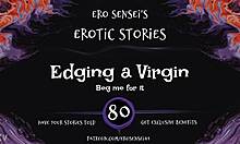 Edging a Virgin with Erotic Audio for Women