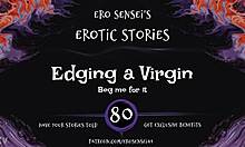 Edging a Virgin with Erotic Audio for Women
