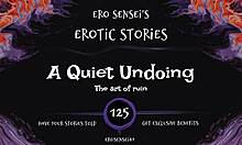 Intense Quiet Undoing Erotic Audio For Women ESES125 Drives Wild Masturbation Sessions