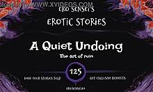 Intense Quiet Undoing Erotic Audio For Women ESES125 Drives Wild Masturbation Sessions