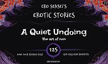 Intense Quiet Undoing Erotic Audio For Women ESES125 Drives Wild Masturbation Sessions