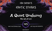 Intense Quiet Undoing Erotic Audio For Women ESES125 Drives Wild Masturbation Sessions
