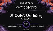 Intense Quiet Undoing Erotic Audio For Women ESES125 Drives Wild Masturbation Sessions