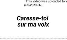 french asmr voice guides your fingering fantasy caresse-toi sensuel
